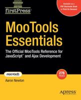 Mootools Essentials: The Official Mootools Cookbook for JavaScript/Ajax Development (Firstpress) 1430209836 Book Cover