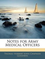 Notes for Army Medical Officers 1017067732 Book Cover