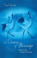 The Dance of Marriage: Keeping in Step Through the Last Song 1632694379 Book Cover