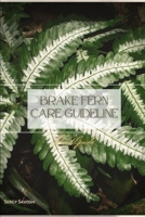 Brake Fern Care Guideline: Plant Guide B0C1JJTF8V Book Cover