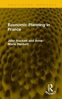 Economic Planning in France 1041326807 Book Cover