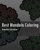 Best Mandala Coloring Book (Beautiful Relaxation) 1542680107 Book Cover