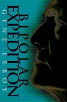 Bipolar Expedition 0595304958 Book Cover