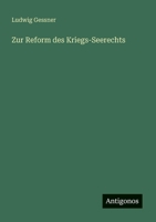 Zur Reform Des Kriegs-Seerechts 3386993702 Book Cover
