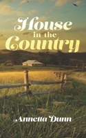 House in the Country 1545107858 Book Cover