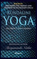 Kundalini Yoga - All about Chakra 9198735705 Book Cover