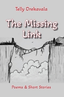 The Missing Link: Poems & Short Stories 0645675830 Book Cover