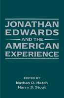 Jonathan Edwards and the American Experience 0195060776 Book Cover