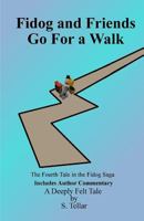 Fidog and Friends Go For a Walk 1511940395 Book Cover