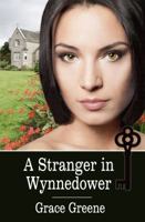 A Stranger in Wynnedower (Virginia Country Roads #4) 0988471477 Book Cover
