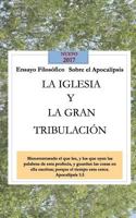 La Iglesia y la Gran Tribulación 1544147961 Book Cover