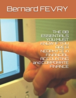 THE 88 ESSENTIALS YOU MUST KNOW IF YOU ARE A NEOPHYTE in FINANCIAL ACCOUNTING and CORPORATE FINANCE: black and white version B085RTM6B3 Book Cover