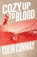 Cozy Up to Blood (The Cozy Up Series) 1961030136 Book Cover