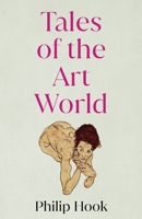 Tales of the Art World: And Other Stories 1912914565 Book Cover