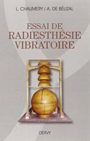 Essai de radiesthésie vibratoire 2844549985 Book Cover
