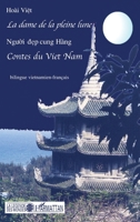 La Dame de la Pleine Lune: Contes du Vietnam 2296014712 Book Cover