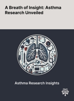 A Breath of Insight: Asthma Research Unveiled 1022898086 Book Cover