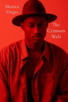 The Crimson Web: Entangling the Innocent and Guilty B0DQM3KN3W Book Cover