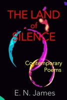 The Land of Silence: Contemporary Poems B08GFYF489 Book Cover