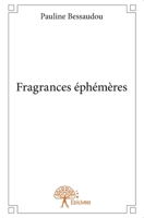 Fragrances éphémères (French Edition) 2332978224 Book Cover