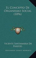 El Concepto de Organismo Social (1896) 1148073604 Book Cover