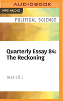 Quarterly Essay 84: The Reckoning: How #MeToo Is Changing Australia 1760642851 Book Cover