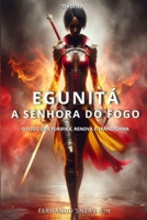 EGUNITÁ: A SENHORA DO FOGO (AFRO-BRASILEIRA) (Portuguese Edition) B0F48GKYK8 Book Cover