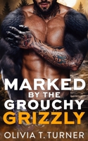 Marked By The Grouchy Grizzly B0F26KTQ2M Book Cover