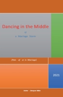 Dancing in the Middle of a Marriage Storm B0FLYM2VVQ Book Cover