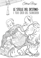 Le stelle del destino: I 108 eroi del Suikoden 1326069624 Book Cover