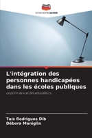 L'intégration des personnes handicapées dans les écoles publiques (French Edition) 6208079179 Book Cover
