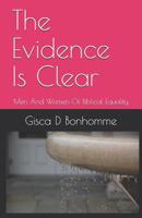 The Evidence Is Clear: Men And Women Of Biblical Equality 1091577439 Book Cover