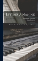 Lettres à Nanine; précédées d'une Vie de Nanine par Legrand-Chabrier 1018577335 Book Cover