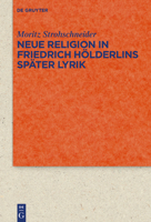 Neue Religion in Friedrich H�lderlins Sp�ter Lyrik 3110597632 Book Cover