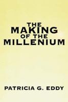 The Making of The Millenium 1425914942 Book Cover