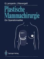 Plastische Mammachirurgie: Ein Operationsatlas 3642475639 Book Cover