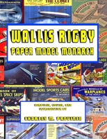 Wallis Rigby; Paper Model Monarch B0875XK3NB Book Cover
