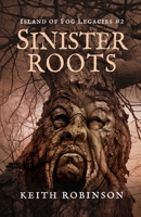 Sinister Roots 1537040952 Book Cover