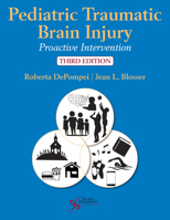 Pediatric Traumatic Brain Injury: Proactive Intervention 0769300553 Book Cover