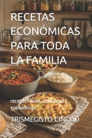 RECETAS ECONÓMICAS PARA TODA LA FAMILIA: recetas fáciles, deliciosas y económicas (Spanish Edition) B0HD6HLZZJ Book Cover
