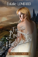 For the Love of a Highlander B08QRPLPW8 Book Cover
