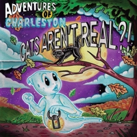 Adventures of Charleston: Cat Aren't Real?! B0FBD14QNZ Book Cover