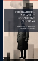 International Armament Cooperative Programs 1025072782 Book Cover