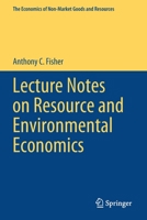 Lecture Notes on Resource and Environmental Economics 3030489574 Book Cover