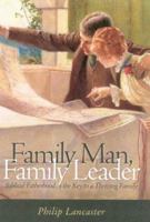 Family Man, Family Leader 1929241836 Book Cover