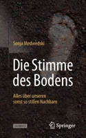 Die Stimme des Bodens: Alles über unseren sonst so stillen Nachbarn 3662655128 Book Cover