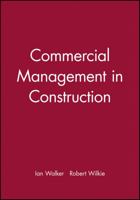 Commercial Management in Construction 0632058277 Book Cover