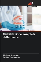 Riabilitazione completa della bocca (Italian Edition) 6207544633 Book Cover