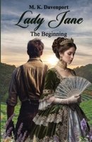 Lady Jane - The Beginning 1633023591 Book Cover