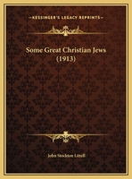 Some Great Christian Jews 1104306638 Book Cover